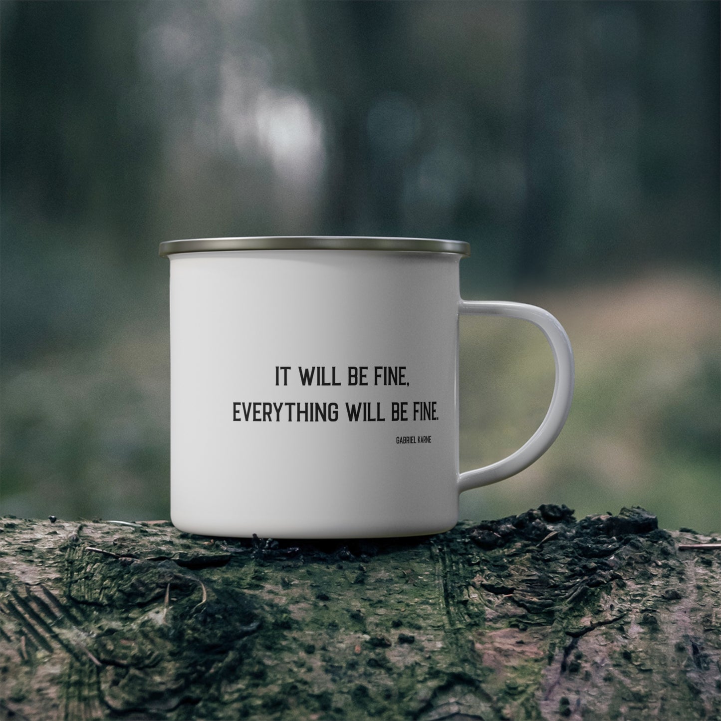 It will be fine.... Enamel Camping Mug