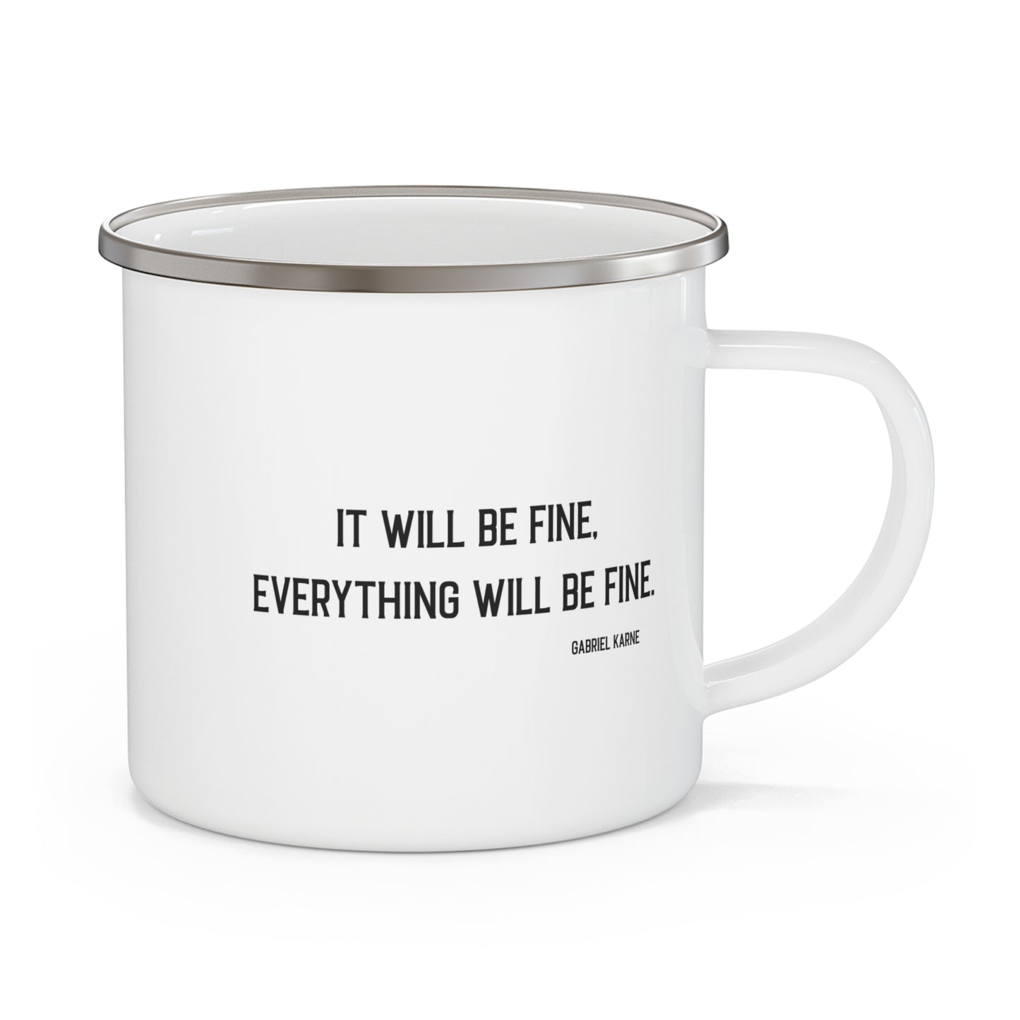 It will be fine.... Enamel Camping Mug