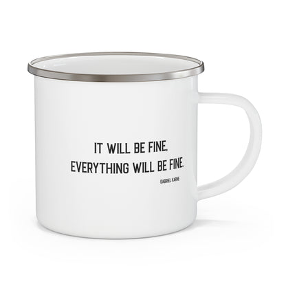 It will be fine.... Enamel Camping Mug