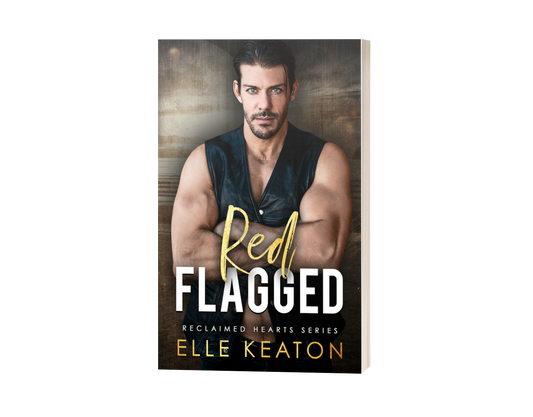 Red Flagged - Reclaimed Hearts book 3
