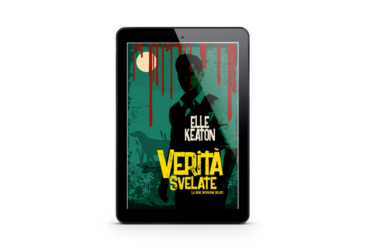 Verità Svelate (Intenzioni Velate Vol. 4)