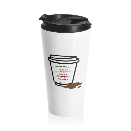 Stainless Steel Travel Mug - "Coffee Books Murder"